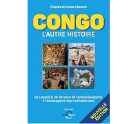 Congo L'autre histoire - Charles Léonard - Dynamedia - broché - Essai