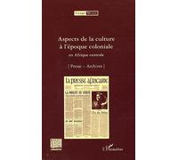 Congo-Meuse N° 8 - Aspects De La Culture À L'époque Coloniale En Afrique Centrale - Presse - Archives
