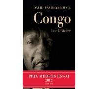 Congo, une histoire - Prix Médicis Essai 2012