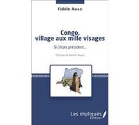 Congo, village aux mille visages Fidèle Awazi (Auteur)