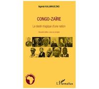 Congo-Zaïre - Le Destin Tragique D'une Nation