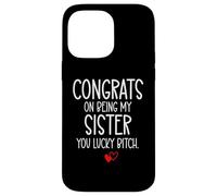 Congrats on Being My Sister You Lucky Big Sister Little Sis Coque pour iPhone 14 Pro Max