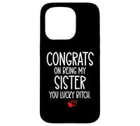 Congrats on Being My Sister You Lucky Big Sister Little Sis Coque pour iPhone 15 Pro