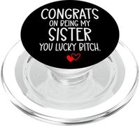 Congrats on Being My Sister You Lucky Big Sister Little Sis PopSockets PopGrip pour MagSafe