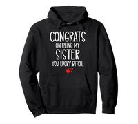 Congrats on Being My Sister You Lucky Big Sister Little Sis Sweat à Capuche