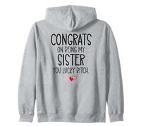 Congrats on Being My Sister You Lucky Big Sister Littler Sis Sweat à Capuche