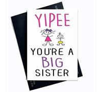 Congratulations Carte, Yipee Votre A Big Sister, Grand Sister Carte, Sister Carte , Neuf Bébé Carte Fille Carte Frère Carte Spéciale Neuf Bébé PC104