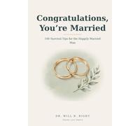 Congratulations, You're Married: A Prank Book: 100 Survival Tips for the Happily Married Man