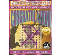 Congratulazioni: Parole Intrecciate - Edizione Prestige - per tutti a partire da 8 anni: Passatempo per stimolare la mente • Perfetto per viaggi, ... Formato Maxi, Copertina Lucida e Carta Crema