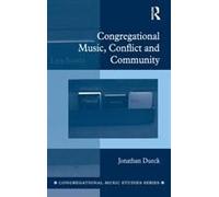 Congregational Music, Conflict And Community