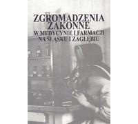 Congrégations religieuses dans le domaine de la médecine et de la pharmacie en Silésie et en Zagłębie