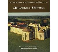 Congrès archéologique de France, Monuments de Charente-Maritime. Monastères en Saintonge: 177e Congrès archéologique de France, 2018