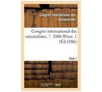 Congrès International Des Orientalistes - 7. 1886 Wien - 1