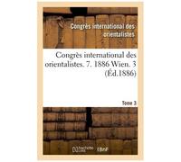 Congrès International Des Orientalistes - 7. 1886 Wien - 3