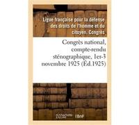 Congrès national, compte-rendu sténographique, 1er-3 novembre 1925 Théophile Marion Dumersan (Auteur)