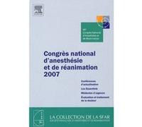 Congrès national d'anesthésie et de réanimation 2007 Collectif (Auteur)