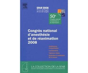 Congrès national d'anesthésie et de réanimation 2008 Conférences d'actualisation / Les Essentiels / Médecine d'urgence / Evaluation et traitement de la d - Collectif - Elsevier Masson - broché - Etude