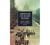 Congress And Civil-Military Relations