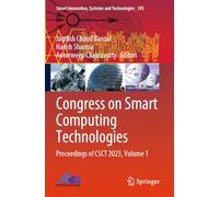Congress on Smart Computing Technologies: Proceedings of CSCT 2023, Volume 1