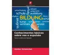 Conhecimentos Básicos Sobre Voo E Expulsão