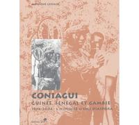 Coniagui Guinée, Sénégal et Gambie - 1904-2004 : l'histoire d'une diaspora - Monique Gessain - Sepia Eds - broché - Essai