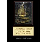 Coniferous Forest Ivan Shishkin Cross Stitch Pattern - Kathleen George - Amazon Digital Services LLC KDP - Livre en Anglais Kathleen GeorgeKathleen George (Auteur)