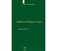 Coniques: Tome 3 : Livre V Commentaire historique et mathématique, édition et traduction du texte arabe