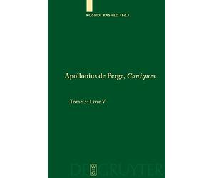 Coniques: Tome 3 : Livre V Commentaire historique et mathématique, édition et traduction du texte arabe
