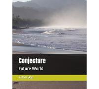 Conjecture: Future World