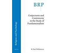 Conjectures And Controversy In The Study Of Fundamentalism