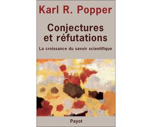 Conjectures et refutations - Karl R. Popper - Payot - broché - Essai