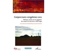 Conjonctures congolaises 2012 Politique, secteur minier et gestion des ressources naturelles en RD Congo - Stefaan Marysse - L'harmattan - broché - Etude