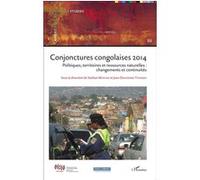 Conjonctures congolaises 2014 Stefaan Marysse (Auteur), Jean Omasombo (Auteur)