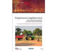 Conjonctures congolaises 2015 Stefaan Marysse (Auteur), Jean Omasombo (Auteur)