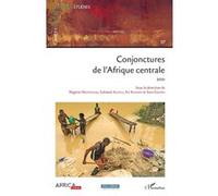 Conjonctures de l'Afrique centrale 2021 Collectif (Auteur), Sahawal Alidou (Direction), An Ansoms (Direction), Sara Geenen (Direction), Réginas Ndayiragije (Direction)