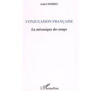 André Derbez – Conjugaison française – La mécanique des temps – Broché