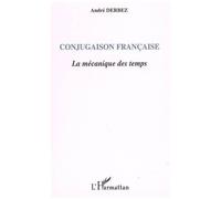 Conjugaison Française - La Mécanique Des Temps