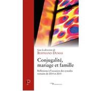Conjugalite, mariage et famille Bertrand Dumas (Auteur)