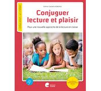 Conjuguer lecture et plaisir: Pour une nouvelle approche de la lecture en classe