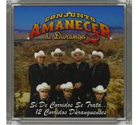 Conjunto Amanecer De Durango - Si Trata: 12 Corridos Duranguenses