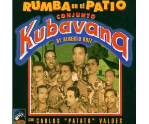 Conjunto Kuvabana - Rumba En El Patio (1944-1947)