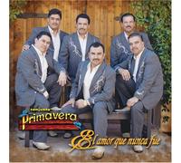 Conjunto Primavera - Amor Que Nunca Fue