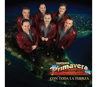 Conjunto Primavera - Con Toda La Fuerza