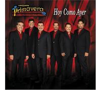 Conjunto Primavera - Hoy Como Ayer