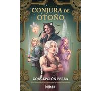 Conjura de otoño: Una historia de la Guerra de la Reina Durmiente