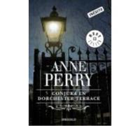 Conjura En Dorchester Terrace - Anne Perry Anne Perry (Auteur)