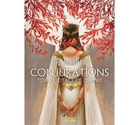Conjurations - Tome 1 - Otage De L'empire