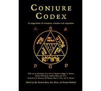 Conjure Codex 4: A Compendium of Invocation, Evocation, and Conjuration