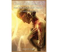 Conjuring Demons For Pleasure And Profit