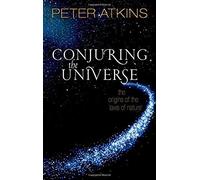 Conjuring The Universe